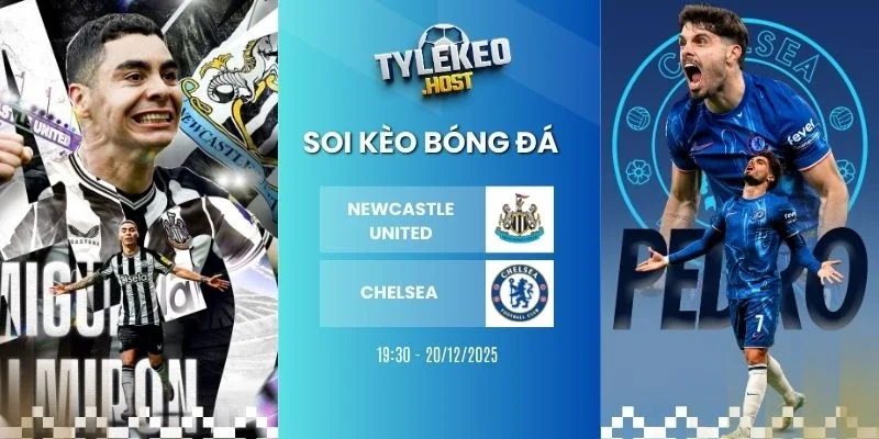 ty le keo newcastle united vs chelsea