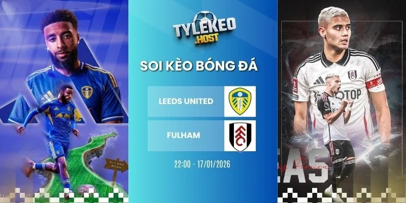 soi ty le keo nha cai leeds united vs fulham